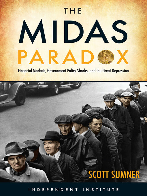 Title details for The Midas Paradox by Scott B Sumner - Available